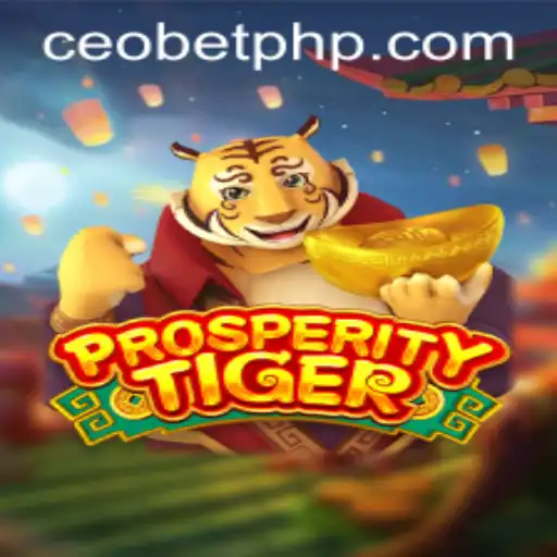 Exploring the Exciting World of ProsperityTiger at Ceo.bet