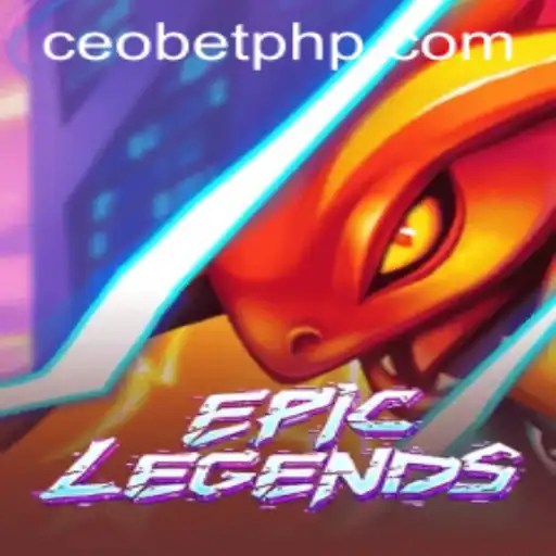 EpicLegends: A New Era in Gaming with Ceo.bet